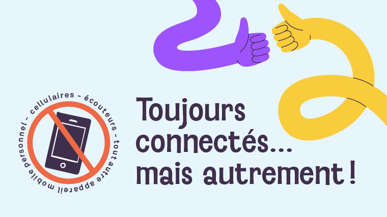 Interdiction des cellulaires, écouteurs et tout autre appareil mobile personnel – Foire aux questions