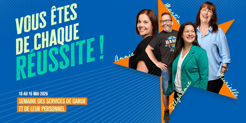 Semaine des services de garde et de leur personnel – 10 au 16 mai 2026