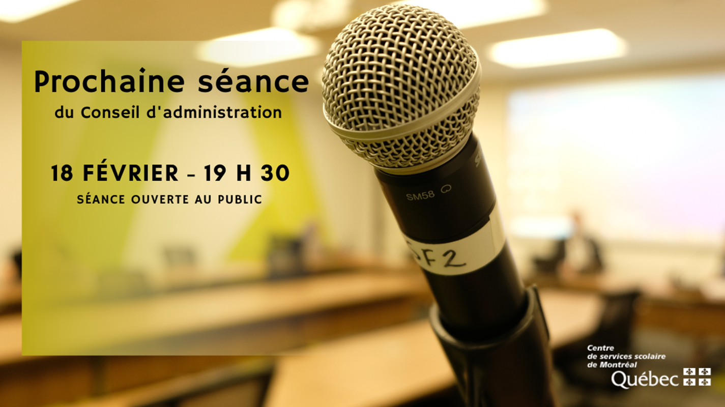Prochaine séance du Conseil d&rsquo;administration du CSSDM